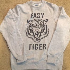 “Easy Tiger” sweatshirt